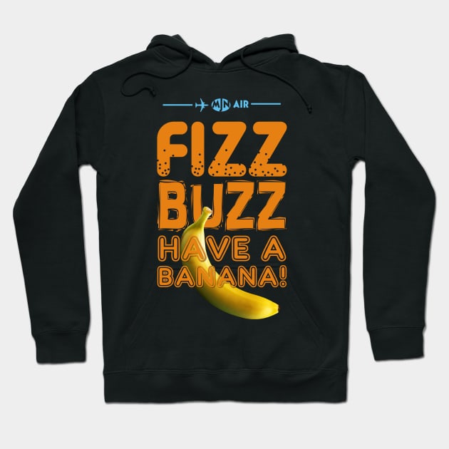 Fizz Buzz! Hoodie by BeyondGraphic